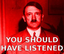 adolf-hitler-we-should-have-listened-618x523.jpg